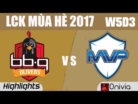 BBQ vs MVP Highlights Game 1 LCK MÙA HÈ 2017 BBQ Olivers vs MVP