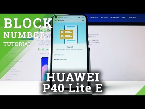 How to Block Number in HUAWEI P40 Lite E – Create Blacklist
