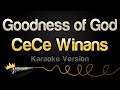 CeCe Winans Goodness Of God Karaoke Version