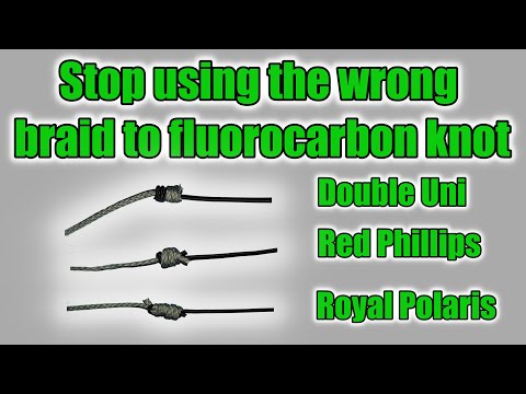 Braid to fluorocarbon connection knots
