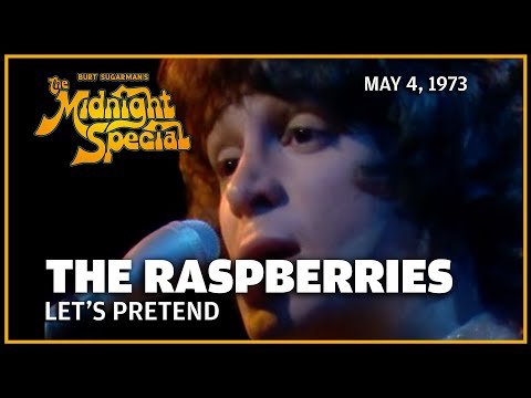 Let's Pretend - The Raspberries | The Midnight Special