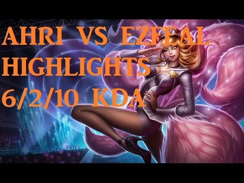 Ahri vs Ezreal Highlights