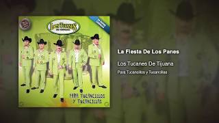 La Fiesta De Los Panes - Los Tucanes De Tijuana [Audio Oficial]