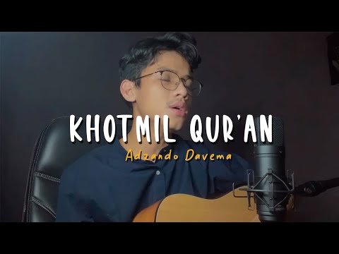 DO’A KHOTMIL QUR’AN - Cover By Adzando Davema