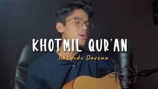 Download lagu DO’A KHOTMIL QUR’AN - Cover By Adzando Davema mp3