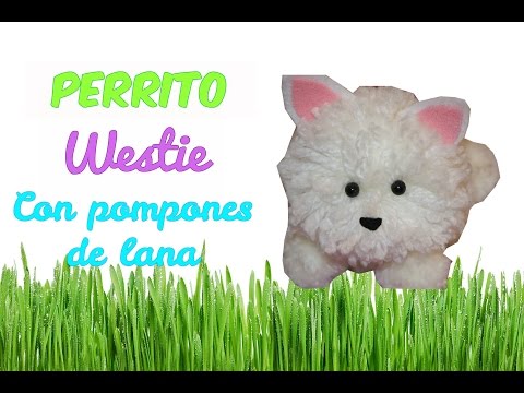 Manualidad DIY fácil: perrito Westie con pompones