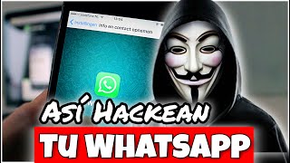 ¿Cómo HACKEAN Tu WhatsApp? | Mundo Influencer