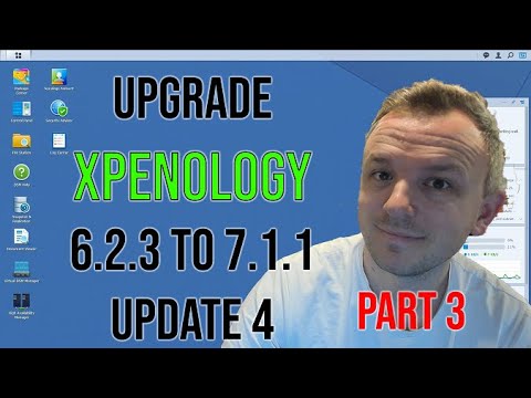 Xpenology 6.2.3 Upgrade to 7.1.1 End to End video - Part 3 - Production Deployment