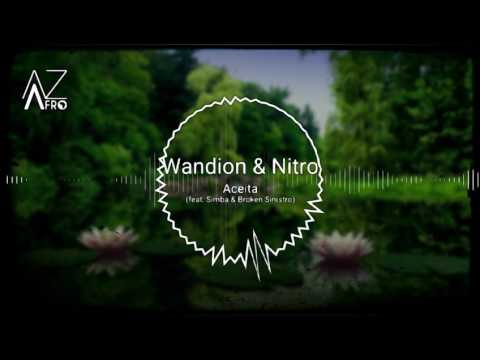 Wandion & Nitro - Aceita (feat. Simba & Broken Sinistro) [GHETTO ZOUK] 2017