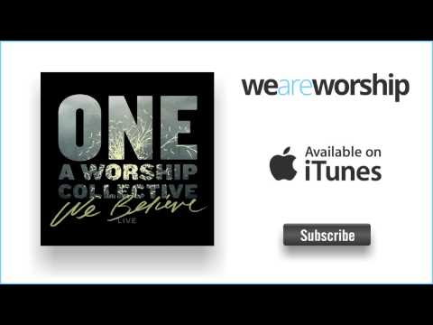 ONE A Worship Collective - Come Like The Dawn (Live)