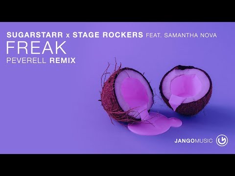 Sugarstarr, Stage Rockers - Freak (Peverell Remix)