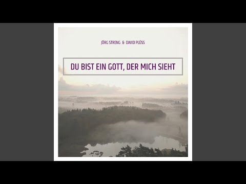 Du bist ein Gott, der mich sieht