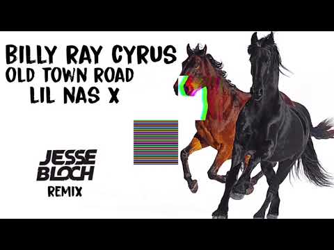 Lil Nas X & Billy Ray Cyrus - Old Town Road (Jesse Bloch Remix)