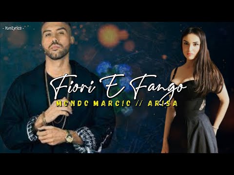Mondo Marcio, Arisa - FIORI E FANGO (Lyrics/Testo)
