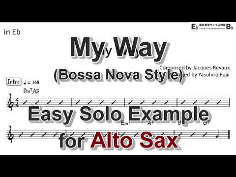 My Way (Bossa Nova Style) - Easy Solo Example for Alto Sax