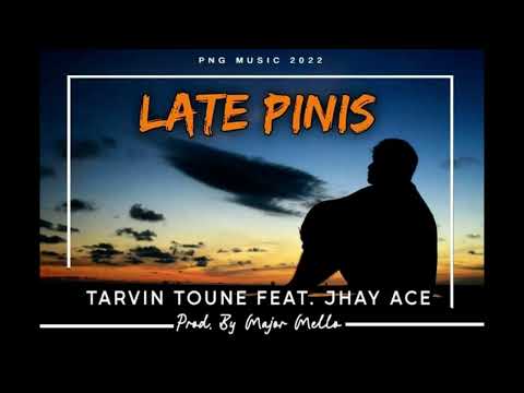 Tarvin Toune ft Jhay Ace - Late Pinis (Prod By Major Mello)