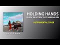 Bugoy na Koykoy - Holding Hands feat. Samsara 304 (Instrumental/Cover/Karaoke) [Prod. jhnry]