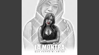 Que Perra Mi Amiga