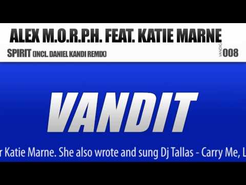 Alex M.O.R.P.H. feat. Katie Marne - Spirit