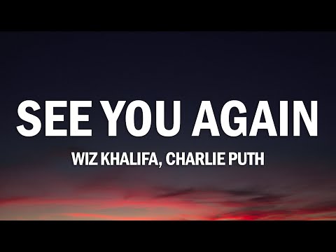 Wiz Khalifa - See You Again (Lyrics) ft. Charlie Puth