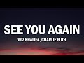 Wiz Khalifa - See You Again (Lyrics) ft. Charlie Puth