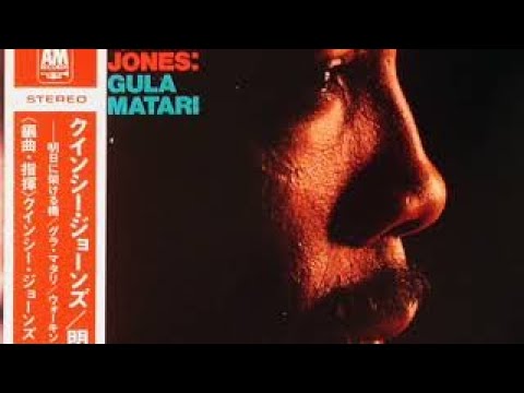 Quincy Jones  Gula Matari