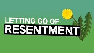 Letting Go Of Resentment (Stoic & Buddhist perspectives)