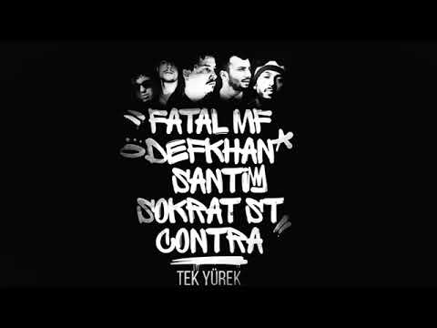 Santi Feat. Defkhan,Sokrat St,Contra,Fatal Mf #TEKYÜREK1