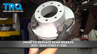 How to Replace Rear Brakes 2011-2016 Ford F-350