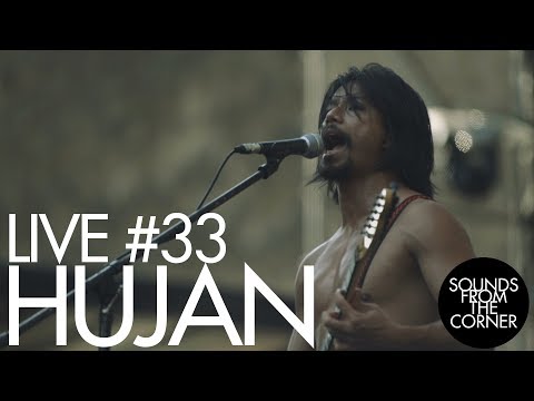 Sounds From The Corner : Live #33 Hujan (MYS)