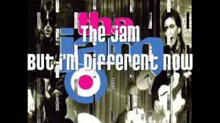 The Jam - But I&#39;m Different now