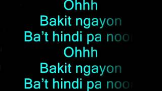 Julie Anne San Jose-Bakit Ngayon (lyrics)