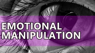 Emotional Manipulation: 11 Cunning Tricks of emotional manipulators
