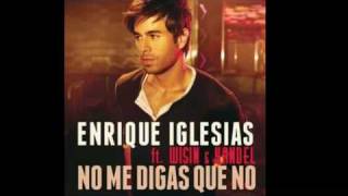 Enrique Iglesias Ft Wisin &amp; Yandel -&#39;No Me Digas Que No&#39; (original &amp; completa)