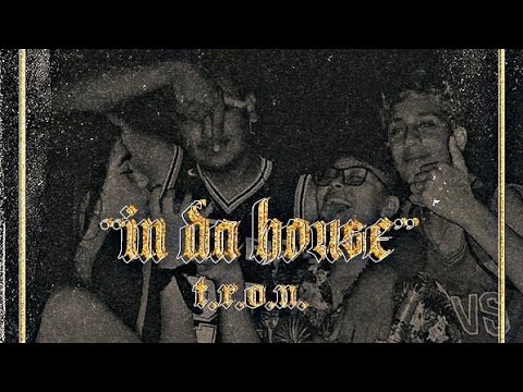 TRON - IN DA HOU$E   》•SVF•《