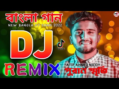 New Bangla Dj Song 2022 Atif Ahmed Niloy 😢 Bangla gaan ||SR Music Dj Mix 💔