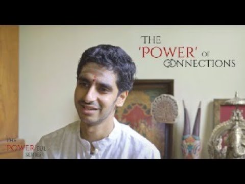 The Powerful Series | Episode 1 - The Power of Connections | Vinay Varanasi