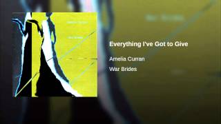 Everything I've Got to Give