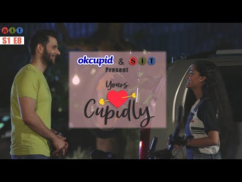 SIT | YOURS CUPIDLY | S1E8 | Witty Ideas Trending