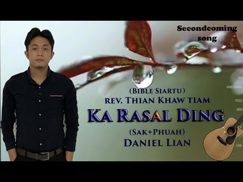 Daniel Lian: Ka Rasal Ding (English Lyrics)