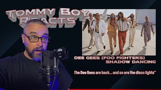 Tommy Boy Reacts: Dee Gees (Foo Fighters) - Shadow Dancing