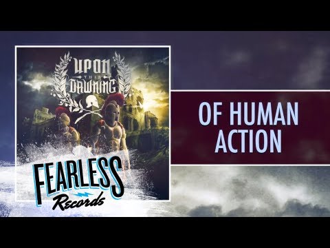 Upon This Dawning - Of Human Action (Track 2)