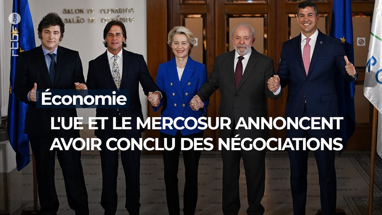 Économie : l'UE et le Mercosur annoncent avoir conclu des négociations - RTBF Info