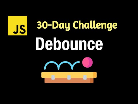 Debounce Implementation Javascript Interview