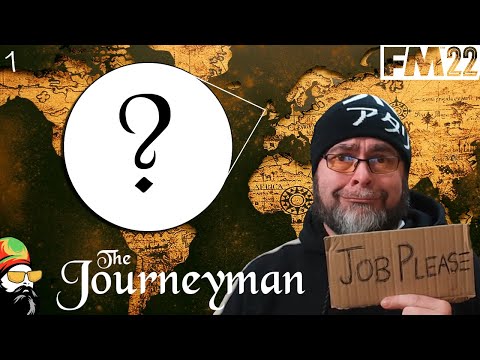 FM22 Journeyman - The EPIC Adventure & The Wheel of Doom/Destiny/FMtune - EP1