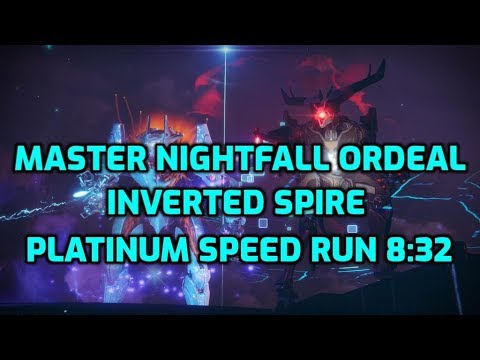 Master Nightfall Inverted Spire Platinum Speed Run (8:32) -- Destiny 2