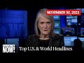 Top U.S. & World Headlines — November 30, 2023