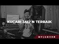 Kucari Jalan Terbaik - Pance Pondaag ( Cover by My Marthynz ) Kucari Jalan Terbaik - Pance Pondaag ( Cover by My Marthynz )