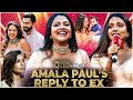 AmalaPaulBOLD Reply To Her Exes நிறையபேர்LOVE ன்னு சொல்லிஏ�