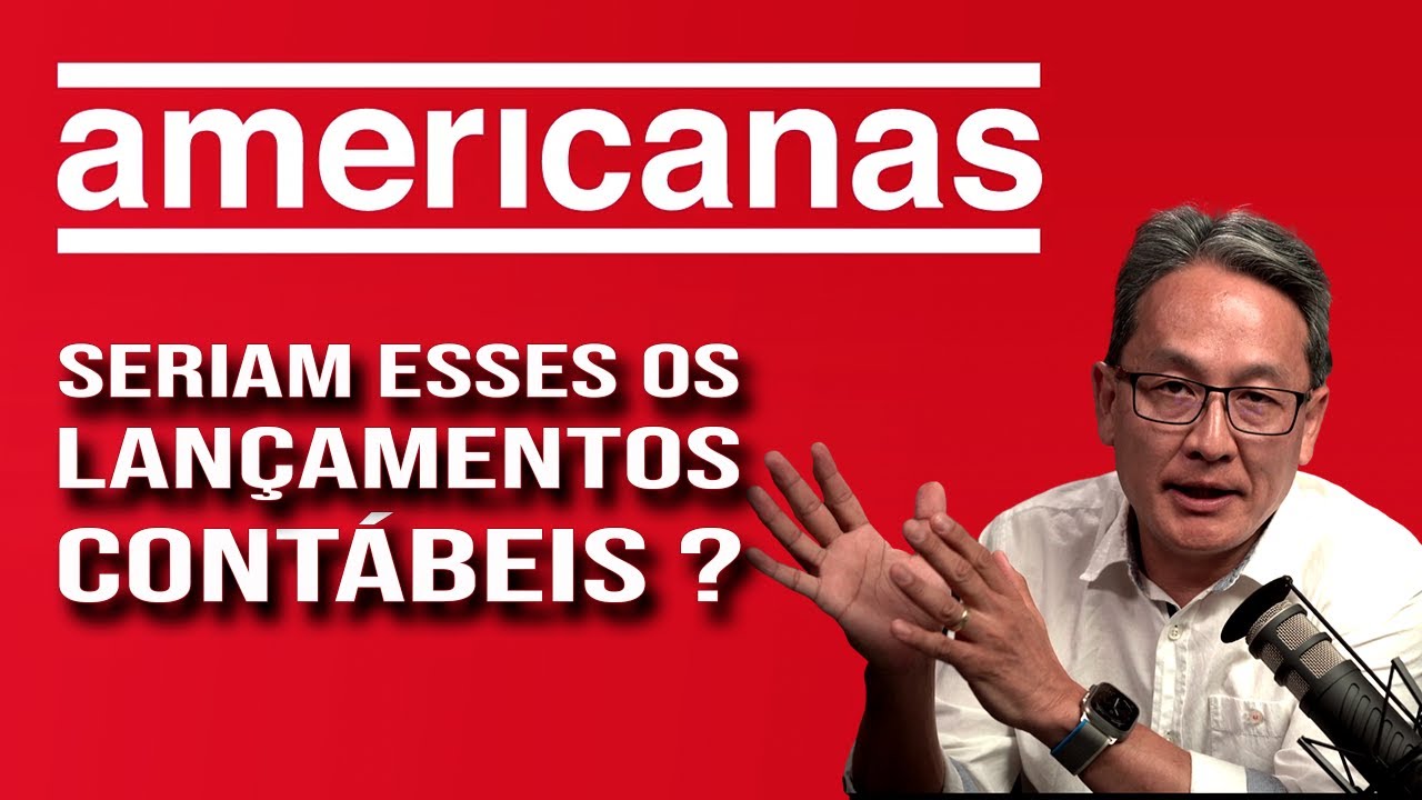 O que pode ter acontecido com a Contabilidade da AMERICANAS?